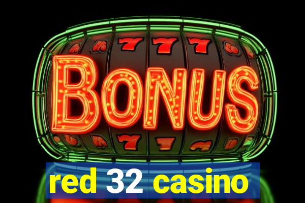 red 32 casino