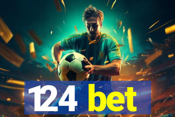 124 bet