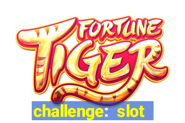 challenge: slot tour speedrun