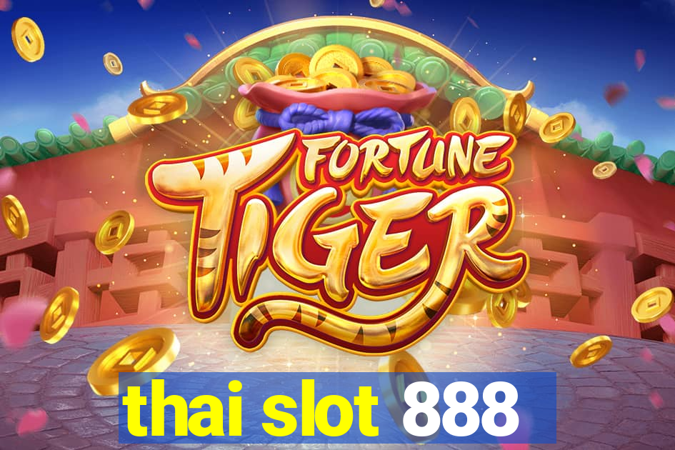 thai slot 888