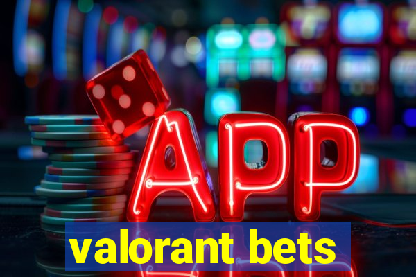 valorant bets