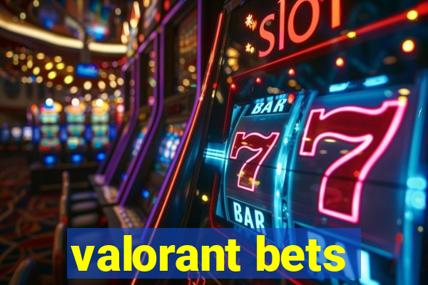 valorant bets