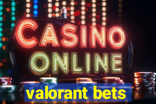 valorant bets