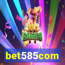 bet585com