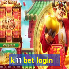 k11 bet login