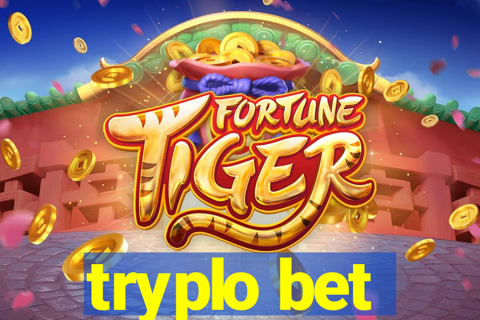 tryplo bet