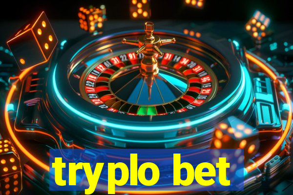 tryplo bet