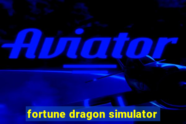 fortune dragon simulator