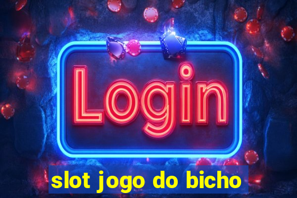 slot jogo do bicho