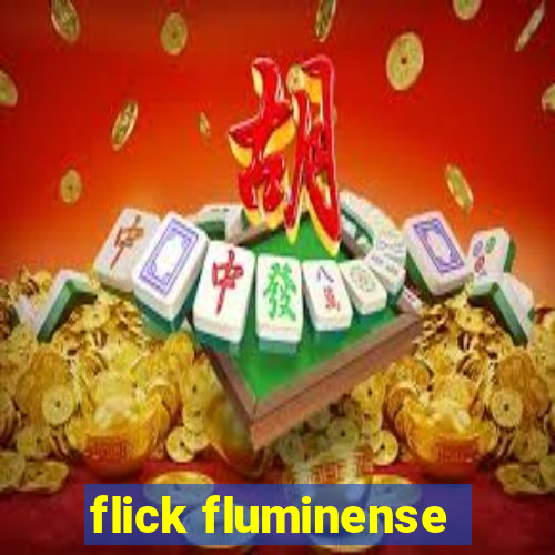 flick fluminense