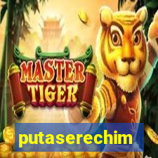 putaserechim