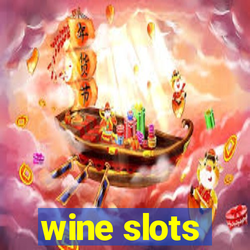 wine slots