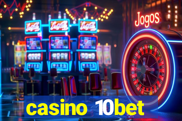 casino 10bet