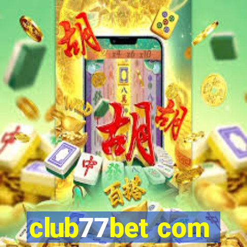 club77bet com