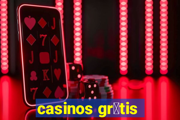 casinos gr谩tis