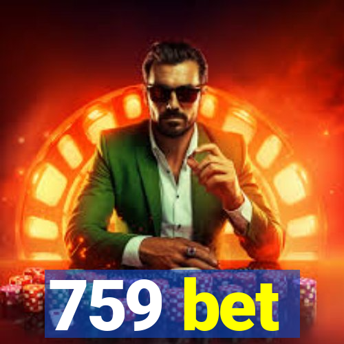 759 bet