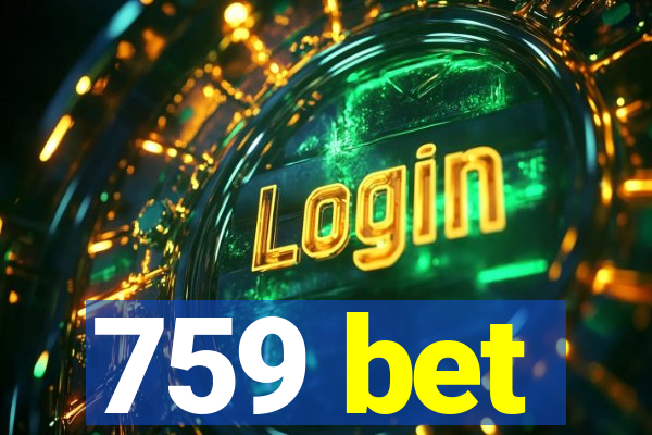 759 bet