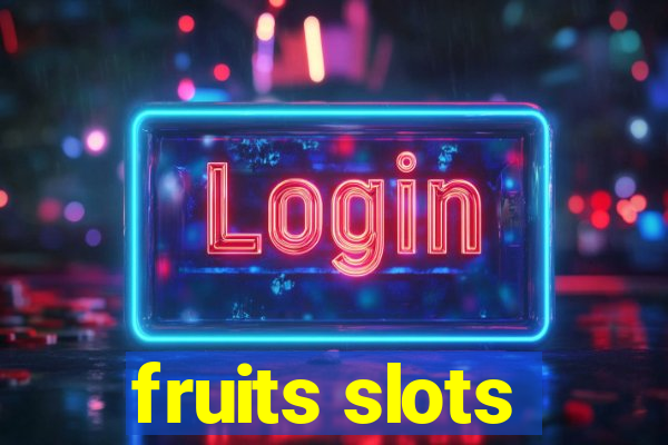 fruits slots