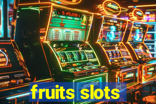 fruits slots