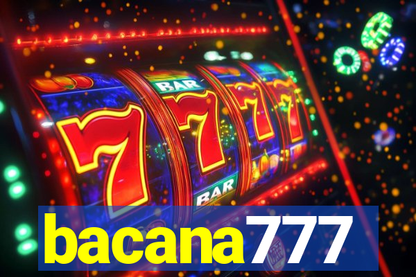 bacana777