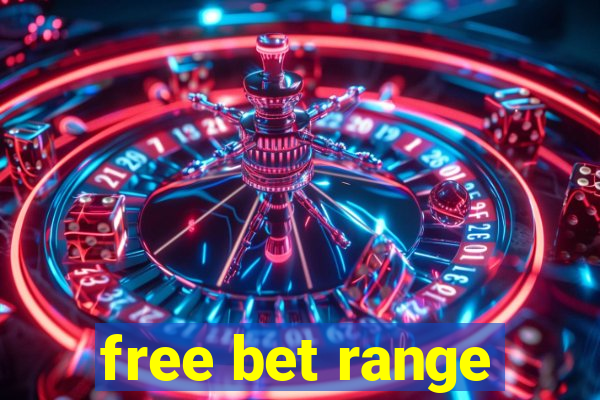 free bet range