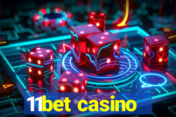 11bet casino