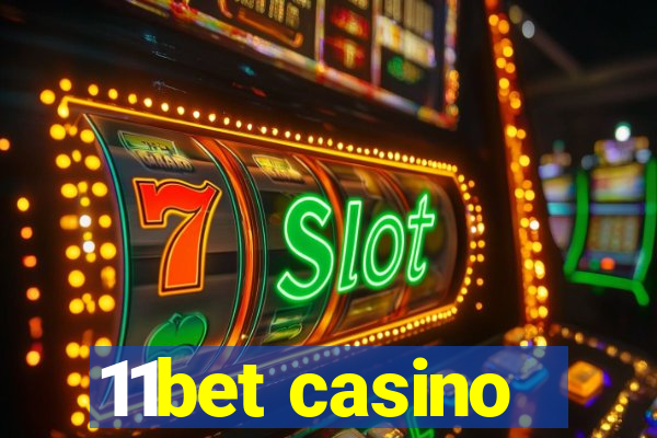 11bet casino