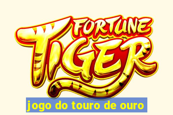 jogo do touro de ouro