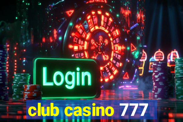 club casino 777