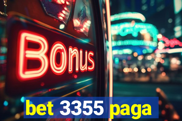 bet 3355 paga