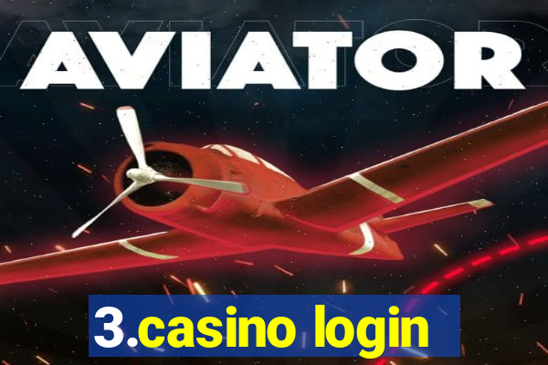 3.casino login