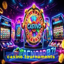 casino tournaments