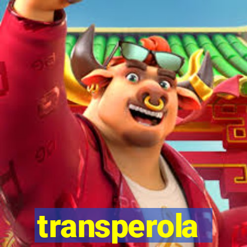 transperola