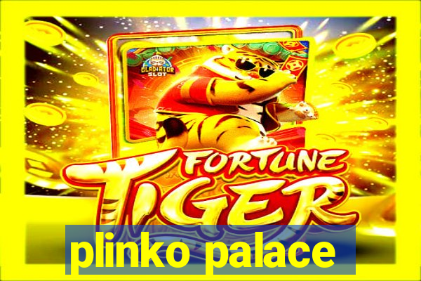 plinko palace