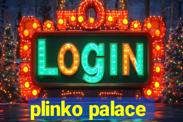 plinko palace