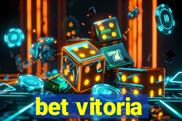 bet vitoria