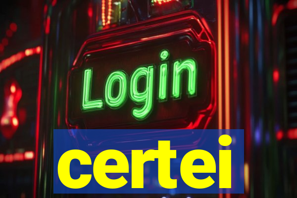 certei