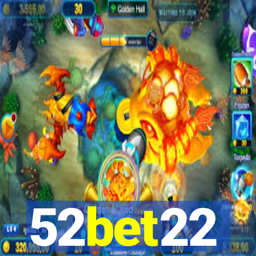 52bet22