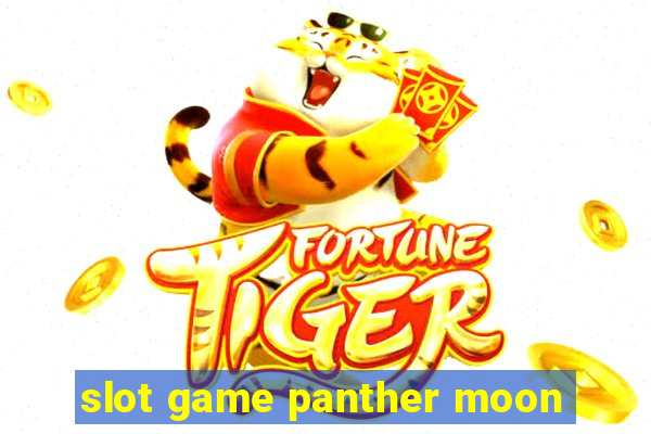 slot game panther moon