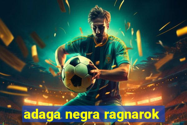 adaga negra ragnarok