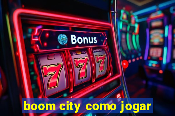 boom city como jogar