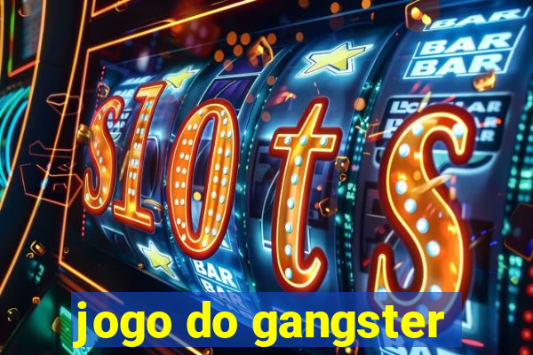 jogo do gangster