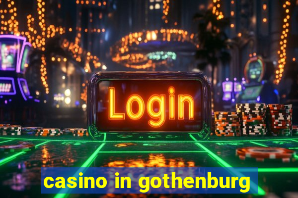 casino in gothenburg