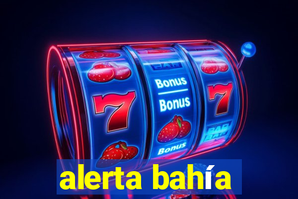 alerta bahía