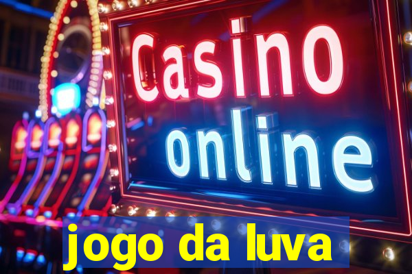 jogo da luva