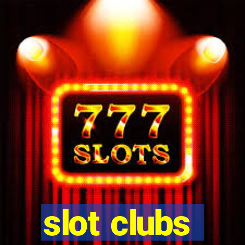 slot clubs