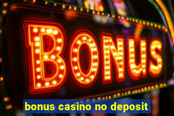 bonus casino no deposit