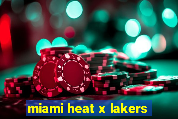 miami heat x lakers