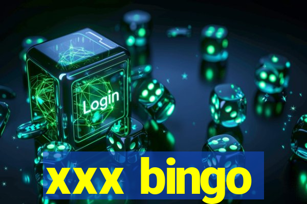 xxx bingo