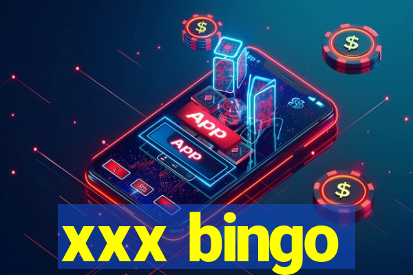 xxx bingo